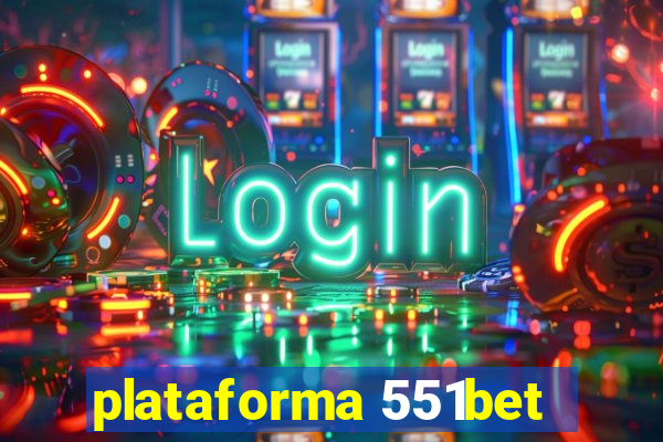 plataforma 551bet